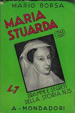 Maria Stuarda (1542- 1587)