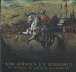 Alba Adriatica E Il Novecento Da Giorgio De Chirico A Corneille