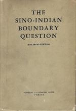 The Sino-Indian Boundary Question (Enlarged Edition)