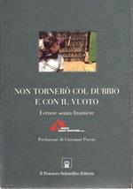 Non tornerò col dubbio e con il vuoto: lettere senza frontiere