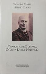 Federazione europea o lega delle nazioni?