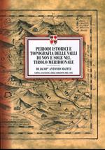 Periodi istorici e topografia delle Valli di Non e Sole nel Tirolo Meridionale