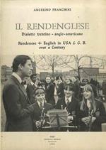 Il rendenglese: dialetto trentino-anglo-americano: rendenese + english in USA & G.B. over a Century