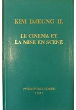 Le cinema et la mise en scene