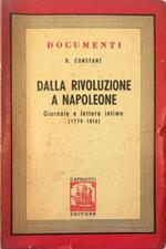 Dalla Rivoluzione a Napoleone Giornale e lettere intime (1779-1816)