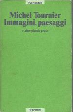 Immagini, paesaggi e altre piccole prose