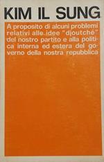 A proposito di alcuni problemi relativi alle idee «djoutché» del nostro partito e alla politica interna ed estera del governo della nostra repubblica Risposte alle domande poste dai giornalisti giapponesi del Mainichi Shimbun, 17 settembre 1972