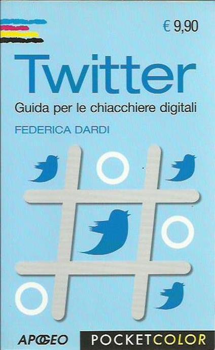 Twitter - Guida per le chiacchere digitali - Federica Dardi - copertina