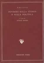 Pensieri sulla storia e sulla politica A cura di Attilio Roveri