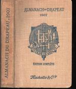 Almanach du Drapeau 1907 Edtion complete