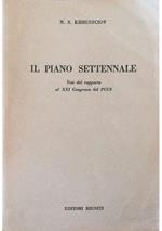 Il piano settennale Tesi del rapporto al XXI Congresso del PCUS