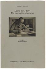 Diario 1943-1944. Un Fuoruscito A Locarno. A Cura Di Renata Broggini
