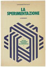 La Sperimentazione. Metodologia Della Ricerca Sperimentale E Rinnovamento Delle Strutture Didattiche