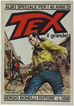 Tex Il Grande! Albo Speciale Per I 40 Anni Di Tex