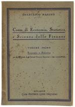 Corso Di Economia, Statistica E Scienza Delle Finanze. Volume Primo: Economia E Statistica Per La Iii Classe Degli Istituti Tecnici Superiori A Tipo Commerciale