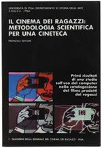 Il Cinema Dei Ragazzi : Metodologia Scientifica Per Una Cineteca