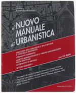 Il Nuovo Manuale Di Urbanistica. Volume I. Fonti E Componenti Della Disciplina