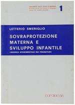 Sovraprotezione Materna E Sviluppo Infantile. Ricerca Sperimentale Sui Prematuri