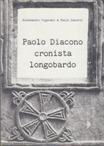 Paolo Diacono cronista longobardo