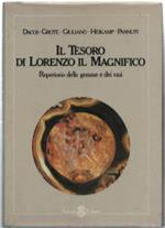 Il Tesoro Di Lorenzo Il Magnifico. Repertorio Delle Gemme E Dei Vasi