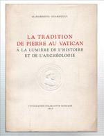 La Tradition De Pierre Au Vatican A La Lumière De L'histoire Et De L'archéologie