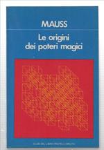 L' origine Dei Poteri Magigi E Altgri Saggi Di Sociologia Religiosa