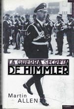 La Guerra Secreta De Himmler