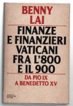 Finanze E Finanzieri Vaticani Fra L'800 E Il 900 Da Pioix A Benedetto Xv