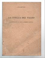 La Stella Del Faldo (Cronistoria Di Una Brigata Partigiana Vicentina)