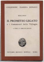 Il Prometeo Legato E I Frammenti Della Trilogia