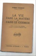 La Vie Dans La Matière Et Dans Le Cosmos