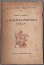 La Miniatura Fiorentina Gotica