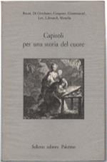 Capitoli Per Una Storia Del Cuore. Saggi Sulla Lirica Romanza