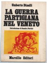 La Guerra Partigiana Nel Veneto