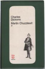 Martin Chuzzlewit. Tomo Primo E Tomo Secondo