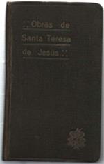 Obras De Santa Teresa De Jesus Edicion Y Notas Del P. Silverio De Santa Teres..