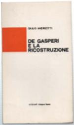 De Gasperi E La Ricostruzione