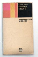 Coscienza E Società. Storia Delle Idee In Europa Dal 1890 Al 1930