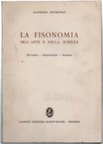 La Fisionomia Nell'arte E Nella Scienza. Descrizione - Interpretazione - Stat..