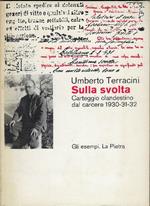 Sulla Svolta Carteggio Clandestino Dal Carcere 1930-31-32