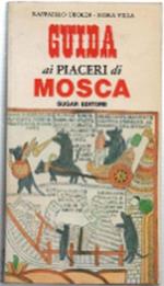 Guida Ai Piaceri Di Mosca