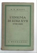 L' enigma Di Luigi Xvii (1785-1845)