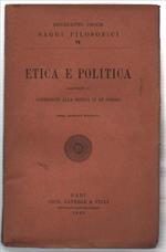 Etica E Politica. Aggiuntovi Il Contributo Alla Critica Di Me Stesso