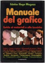 Manuale Del Grafico. Guida Ai Materiali E Alle Tecniche