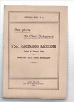 Una Gloria Del Clero Bolognese. Il Sac. Ferdinando Baccilieri Parroco Di Gale..