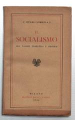 Il Socialismo. Suo Valere Teoretico E Pratico
