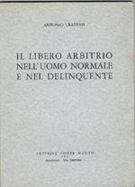 Il Libero Arbitrio Nell'uomo Normale E Nel Delinquente