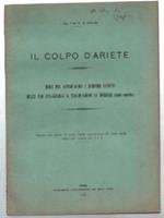 Il Colpo D'ariete. Modi Per Attenuarne I Dannosi Effetti. Mezzi Per Utilizzar..