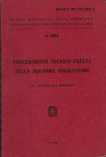 Procedimenti Tecnico-Tattici Della Squadra Assaltatori (715 Della Serie Dottr..