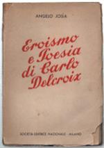 Eroismo E Poesia Di Carlo Delcroix